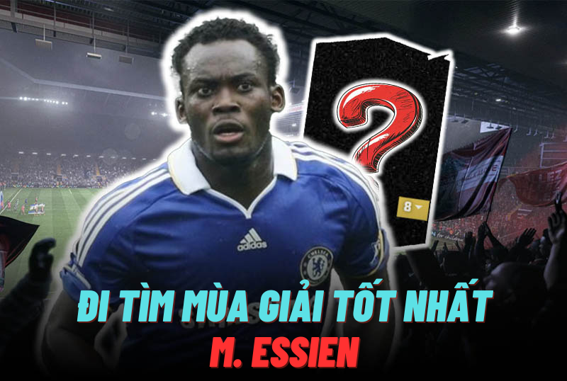 Đi tìm mùa giải tốt nhất của M. Essien trong FC Online