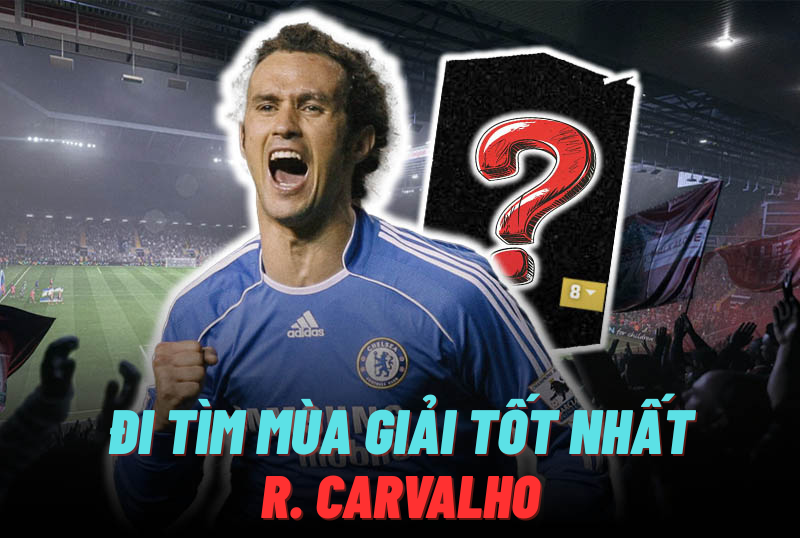Đi tìm mùa giải tốt nhất của R. Carvalho trong FC Online