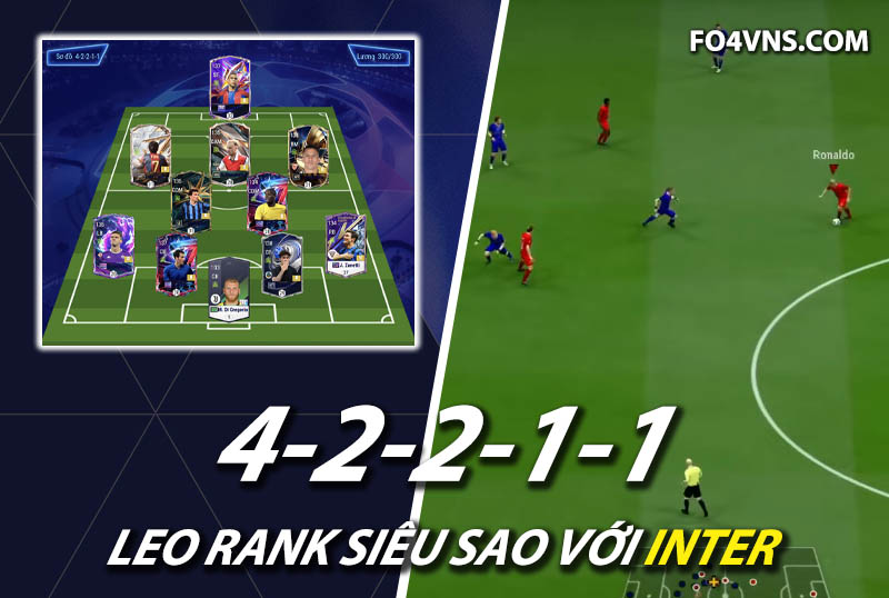 Chiến thuật FC Online : Sơ đồ 42211 với team Inter rank siêu sao Hàn