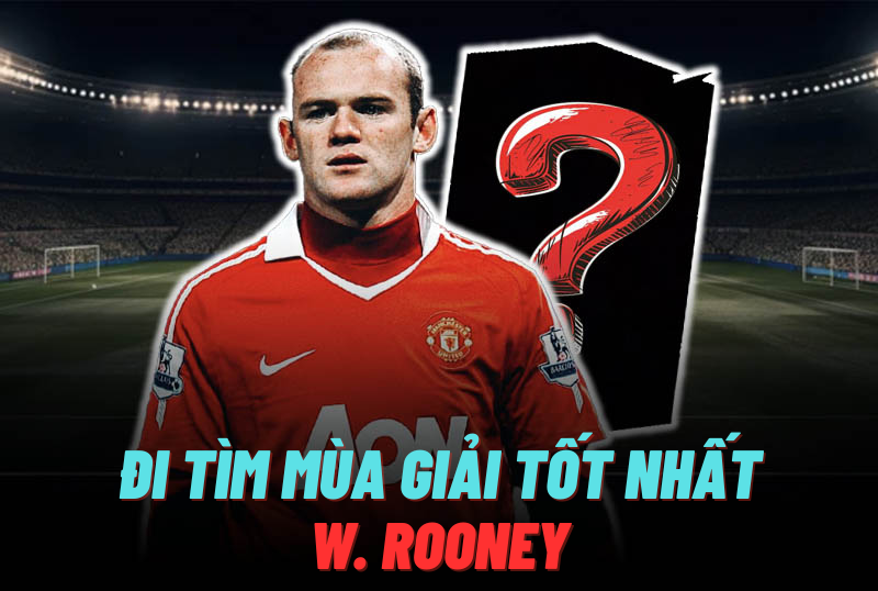 Đi tìm mùa giải tốt nhất của W. Rooney trong FC Online